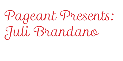 Hauptbild für PAGEANT Presents: Juli Brandano