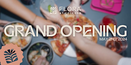 FLORA Grand Opening Party