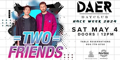 TWO FRIENDS | DAER Dayclub - Hard Rock Holly primary image