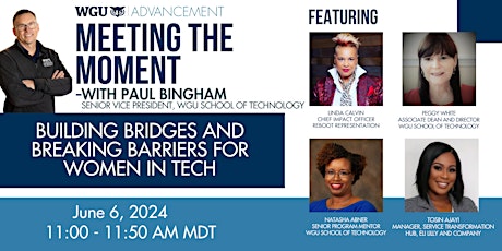 Meeting the Moment: Building Bridges & Breaking Barriers for Women in Tech