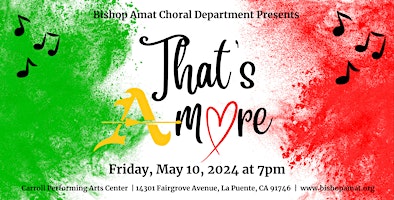 Imagem principal do evento Bishop Amat Choral Department Presents "That's Amore"