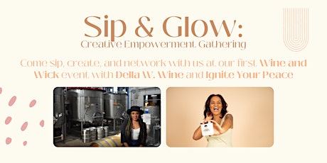 Sip & Glow: Creative Empowerment Gathering