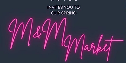Primaire afbeelding van Spring M&M Market featuring Mikki Mallow & Madison Gowins