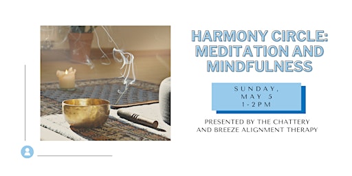 Imagem principal do evento Harmony Circle: Meditation & Mindfulness -  IN-PERSON CLASS