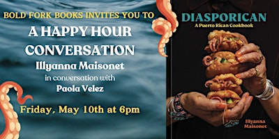 A Happy Hour Conversation with Illyanna Maisonet for DIASPORICAN primary image