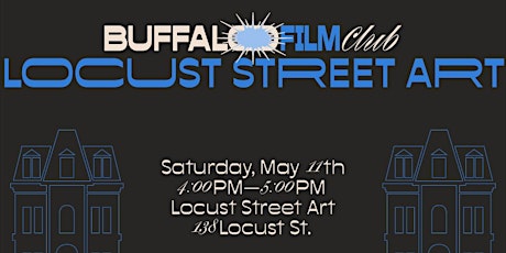 Buffalo Film Club x Locust Street Art