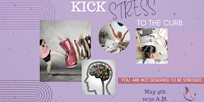 Kick Stress to the Curb! primary image