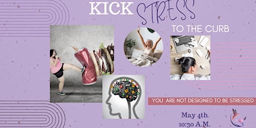 Imagem principal do evento Kick Stress to the Curb!