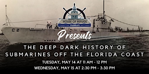 Imagem principal do evento The Deep Dark History of Submarines off the Florida Coast