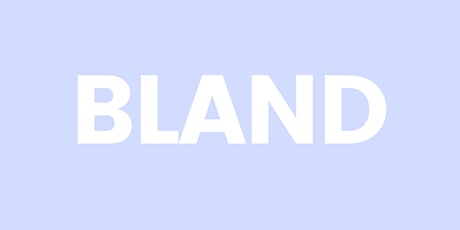 BLAND Variety Night: Unleashing Comedy, Music, Games, and Poetry! TURN ON!