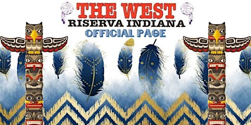Imagem principal do evento THE WEST Riserva indiana