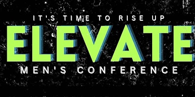 Elevate Men's Conference primary image
