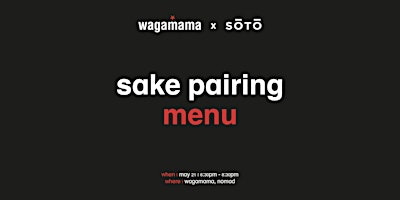 Sake Pairing Menu @ wagamama Nomad primary image