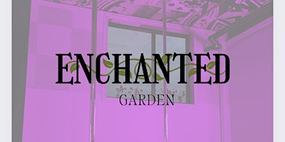 Imagem principal do evento Enchanted Garden