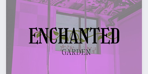 Imagem principal do evento Enchanted Garden