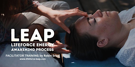 Immagine principale di LEAP Lifeforce Energy Awakening Process - AMSTERDAM with Robin Erkel 