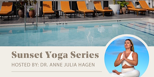 Primaire afbeelding van Sunset Yoga & Sound Healing at Uma House Hotel w/ Dr. Anne Julia Hagen