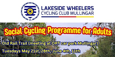 Primaire afbeelding van Social Cycling Programme for  Adults with Lakeside Wheelers Mullingar!