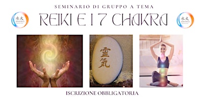 Immagine principale di BENESSERE FUSION - SEMINARIO DI GRUPPO A TEMA "REIKI E I 7 CHAKRA" 