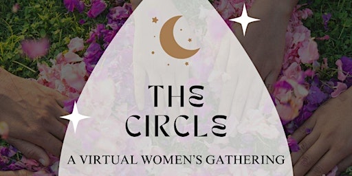 Imagem principal do evento The Circle ~ A Virtual Women's Gathering
