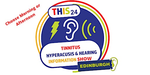Imagem principal do evento Tinnitus, Hyperacusis & Hearing Information Show (THIS 24) Edinburgh