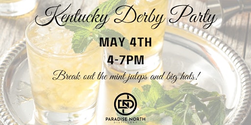 Imagem principal de Kentucky Derby Party at Paradise North Distillery