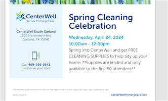 Imagem principal do evento CenterWell South Garland Presents - "CenterWell Spring Cleaning Party"