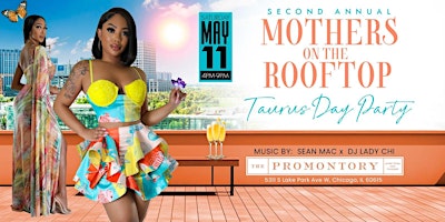 MOTHERS ON THE ROOFTOP   TAURUS BASH w/Sean Mac & DJ Lady Chi primary image