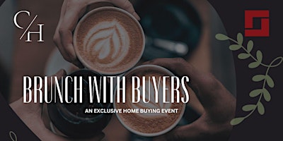 Primaire afbeelding van Brunch with Buyers: An Exclusive Home Buying Event