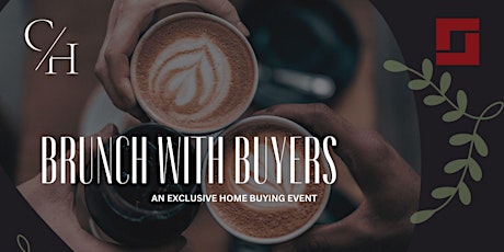 Brunch with Buyers: An Exclusive Home Buying Event