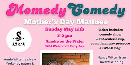 Momedy Comedy Mother's Day Matinee