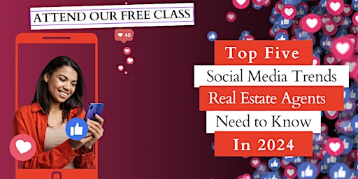 Imagem principal do evento Top 5 Social Media Trends Real Estate Agents Need to Know In 2024 in person