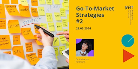 Startup Masterclass: Go-To-Market Strategies #2