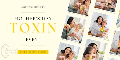 Imagem principal do evento Ageless Beauty: Mother's Day Tox Experience