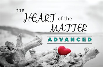 The HEART of the MATTER Advanced
