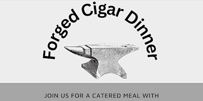 Forged Cigar Dinner primary image