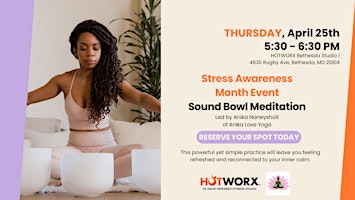 Imagem principal do evento HOTWORX Bethesda Sound Bowl Meditation for Stress Awareness Month