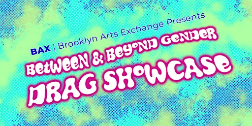 Imagem principal do evento Spring 2024 Drag Showcase: Between and Beyond Gender