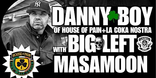 DANNY BOY (of HOUSE OF PAIN + LA COKA NOSTRA) with BIG LEFT & MASAMOON  primärbild