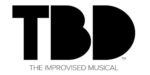 Image principale de Musical Improv Night with TBD: The Improvised Musical!