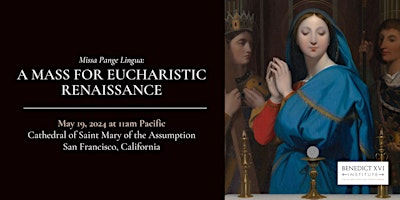 Imagen principal de +Cordileone: world-premiere of La Rocca's Mass for Eucharistic Renaissance