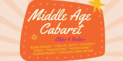 Primaire afbeelding van Middle Age Cabaret: Older and Bolder Burlesque