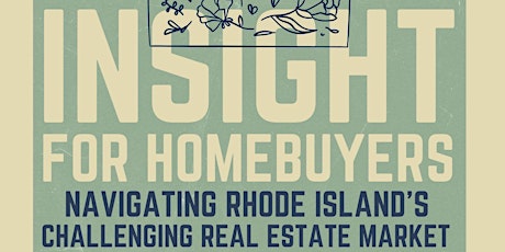 Navigating Rhode Island's Challenging Real Estate Market /Homebuying Seminar