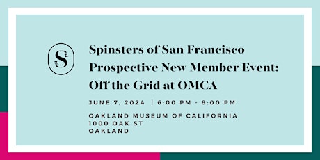 Spinsters of San Francisco PNM Event: Off the Grid at OMCA primary image