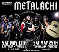 Primaire afbeelding van METALACHI LIVE IN CONCERT MAY 11TH AT BASTARDS CANTEEN IN TEMECULA