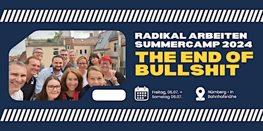 Radikal Arbeiten Summercamp: The End Of Bullshit  primärbild