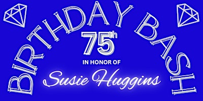 Susie Huggins' 75th Birthday Bash primary image