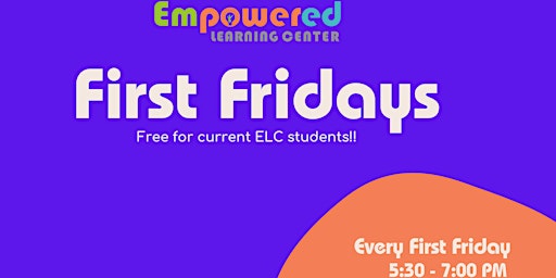 Imagem principal do evento First Fridays @ Empowered Learning Center