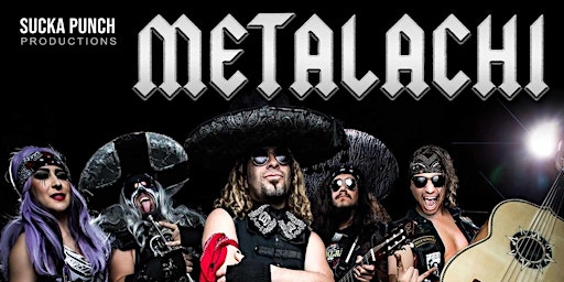 Hauptbild für METALACHI LIVE IN CONCERT MAY 25TH AT TRANSPLANTS IN PALMDALE
