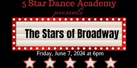 "The Stars of Broadway” Dance Recital